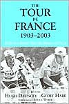 Title: The Tour De France, 1903-2003: A Century of Sporting Structures, Meanings and Values, Author: Hugh Dauncey