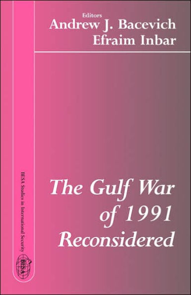 The Gulf War of 1991 Reconsidered