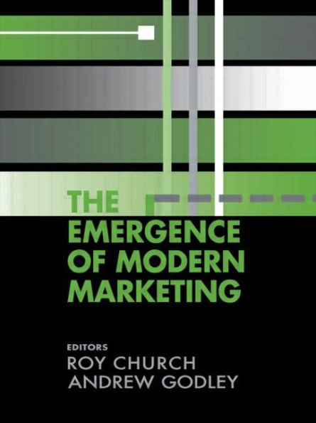 The Emergence of Modern Marketing / Edition 1