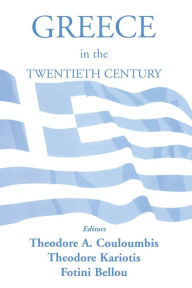 Title: Greece in the Twentieth Century, Author: Fotini Bellou