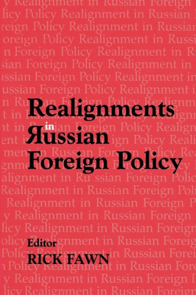 Realignments in Russian Foreign Policy / Edition 1