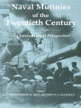 Naval Mutinies of the Twentieth Century: An International Perspective / Edition 1