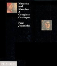 Title: Masaccio & Masolino, Author: Paul Joannides