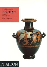 Title: A Handbook of Greek Art / Edition 9, Author: Gisela M Richter