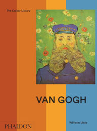 Title: Van Gogh: Colour Library, Author: Wilhelm Uhde