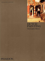 Title: Dutch Painting: Colour Library, Author: Christopher Brown