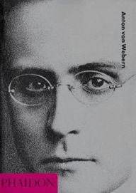 Title: Anton Von Webern, Author: Malcolm Hayes