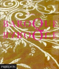 Title: Baroque Baroque: The Culture of Excess, Author: Stephen Calloway