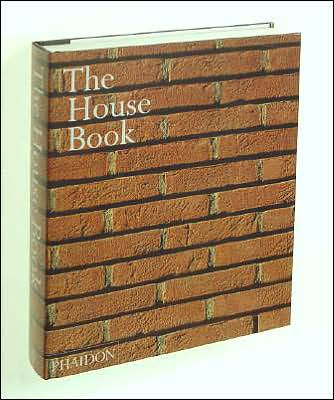 The House Book by Editors of Phaidon Press, Paperback | Barnes & Noble®