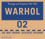 Warhol: Paintings and Sculpture 1964-1965 - Volume 02: The Andy Warhol Catalogue Raisonne