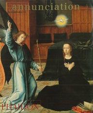 Title: Annunciation, Author: Editors of Phaidon Press