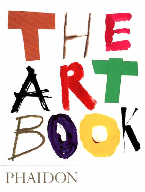 The Art Book by Editors of Phaidon Press, Paperback | Barnes & Noble®