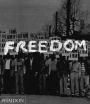 Freedom: A Photographic History of the African American Struggle