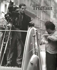 Title: Francois Truffaut at Work, Author: Carole Le Berre