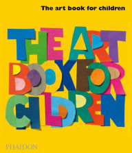 Title: The Art Book for Children - Book Two, Author: Editors of Phaidon Press