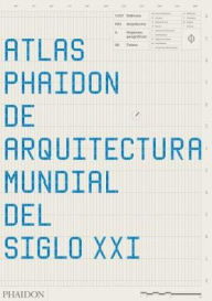 Title: Atlas Phaidon De Arquitectura Mundial Del Siglo XXI (The Phaidon Atlas of 21st Century World Architecture) (Spanish Edition), Author: Phaidon
