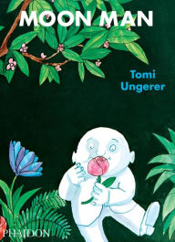 Title: Moon Man, Author: Tomi Ungerer