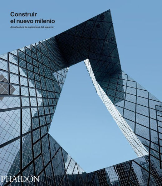 Construir el nuevo milenio (Building the New Millennium) (Spanish Edition)