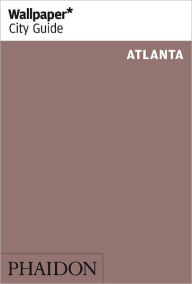 Title: Wallpaper* City Guide Atlanta, Author: Wallpaper*