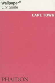 Title: Wallpaper* City Guide Cape Town 2014, Author: Wallpaper*