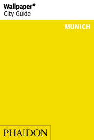 Title: Wallpaper* City Guide Munich 2014, Author: Wallpaper*