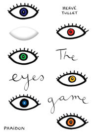 Title: The Eyes Game, Author: Hervé Tullet