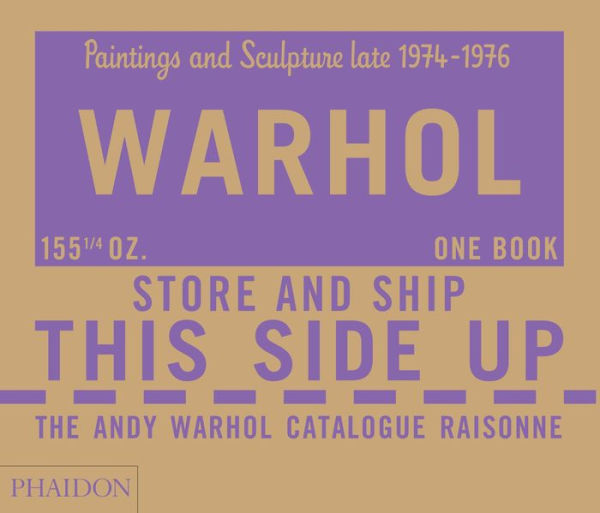 The Andy Warhol Catalogue Raisonne: Paintings and Sculpture late 1974-1976 (Volume 4)