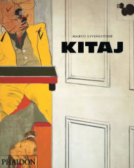 Title: Kitaj, Author: Marco Livingstone