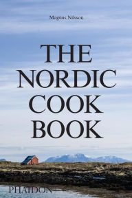 Title: The Nordic Cookbook, Author: Magnus Nilsson