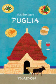 Title: Puglia, Author: The Silver Spoon Kitchen