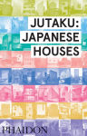 Alternative view 1 of Jutaku: Japanese Houses