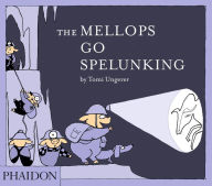 Title: The Mellops Go Spelunking, Author: Tomi Ungerer