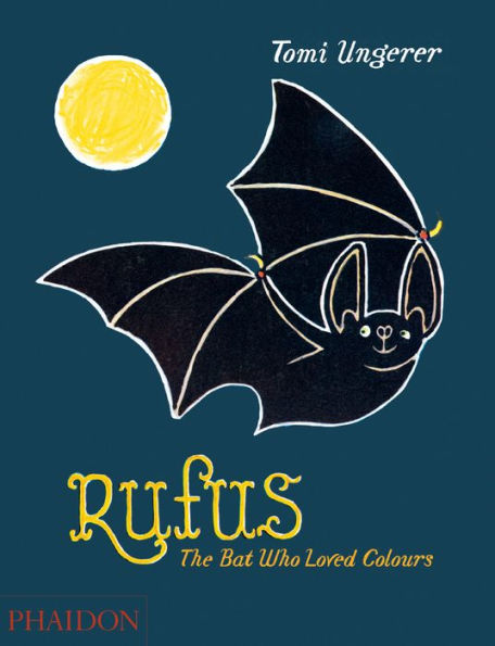 Rufus: The Bat Who Loved Colors