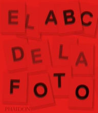 Title: El ABC de la Fotografia (The Photography Book, 2nd Edition) (Spanish Edition), Author: Ian Jeffrey