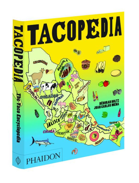 Tacopedia: The Taco Encyclopedia