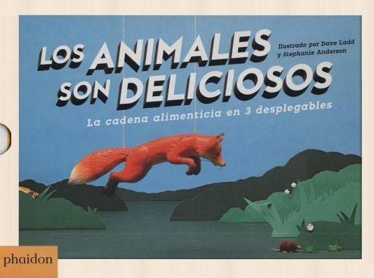 Los Animales son Deliciosos (Animals Are Delicious) (Spanish Edition)