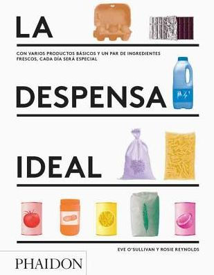 La Despensa Ideal (The Kitchen Shelf) (Spanish Edition)