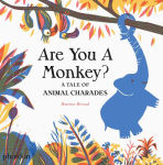 Alternative view 1 of Are You A Monkey?: A Tale of Animal Charades