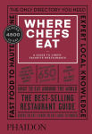 Alternative view 1 of Where Chefs Eat: A Guide to Chefs' Favorite Restaurants