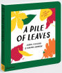 Alternative view 2 of A Pile of Leaves: Published in collaboration with the Whitney Museum of American Art