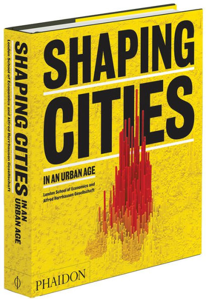 Shaping Cities in an Urban Age
