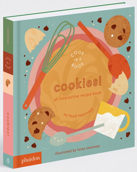 Cookies!: An Interactive Recipe Book (Cook in a Book Series)