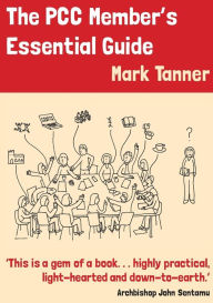 Title: The PCC Member's Essential Guide, Author: Mark Tanner