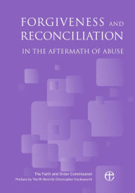 Title: Forgiveness and Reconciliation in the Aftermath of Abuse, Author: Council