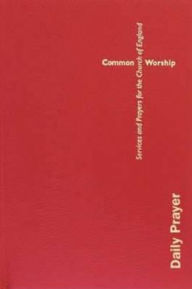 Title: Common Worship: Daily Prayer hardback, Author: Hymns Ancient & Modern Ltd