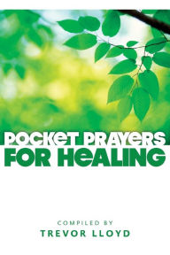 Title: Pocket Prayers for Healing, Author: Trevor Lloyd