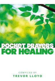 Title: Pocket Prayers for Healing, Author: Lloyd