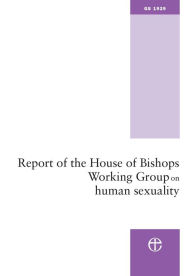 Title: Report of the House of Bishops Working Group on Human Sexuality: (The Pilling Report), Author: Church of England