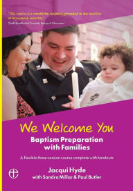 Title: We Welcome You: Baptism Preparation with Families, Author: Jacqui Hyde