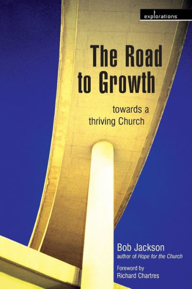 The Road to Growth: towards a thriving church